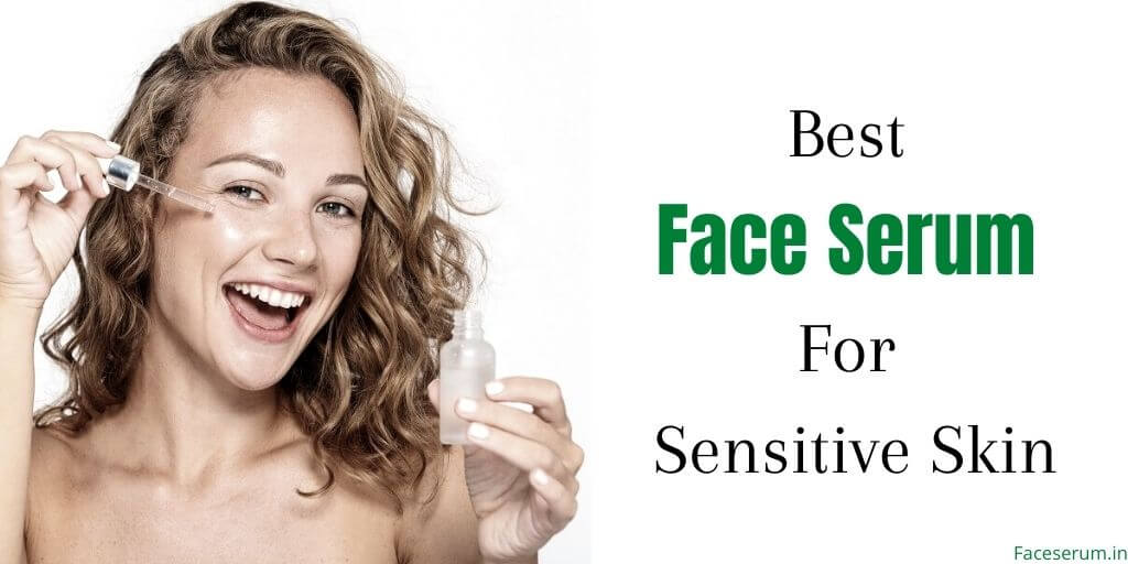 BEST FACE SERUM FOR SENSITIVE SKIN FEATURE IMAGE